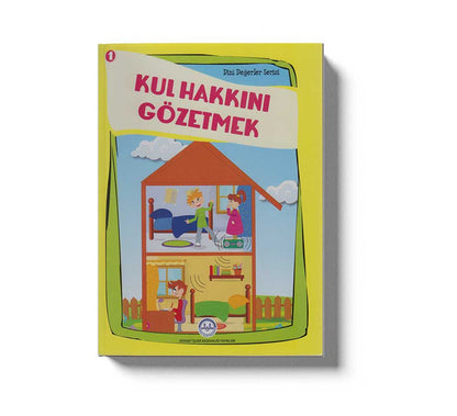 Dini Degerler Serisi 1 Kul Hakkini Gözetmek