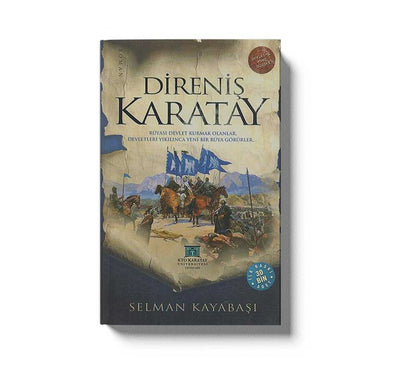 Direnis Karatay Rüyasi Devlet Kurmak Olanlar Devletleri Yikinlinca Yeni Bir Rüya Görürler