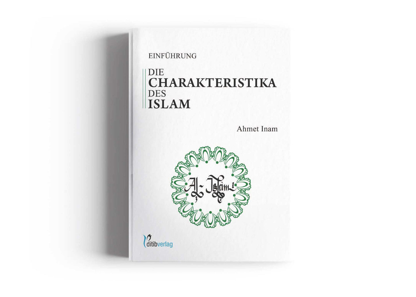 Die Charakteristika des Islam - Einführung