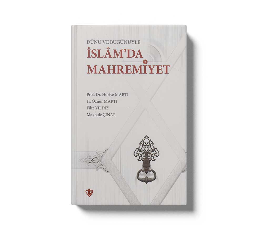 Dünü Ve Bugünüyle Islamda Mahremiyet