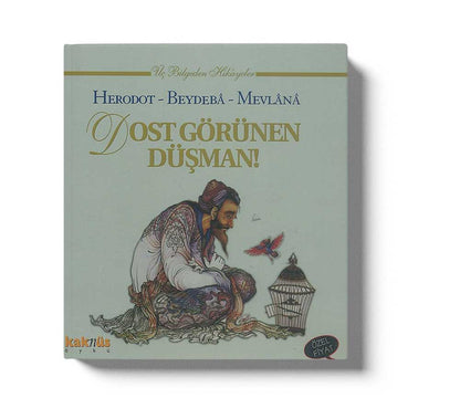 Dost Görünen Düsman!