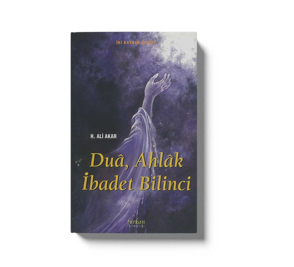 Dua, Ahlak Ibadet Bilinci