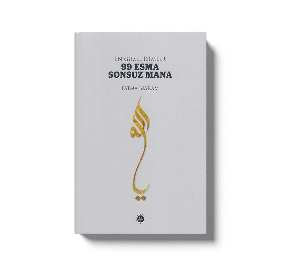 En Güzel Isimler 99 Esma Sonsuz Mana