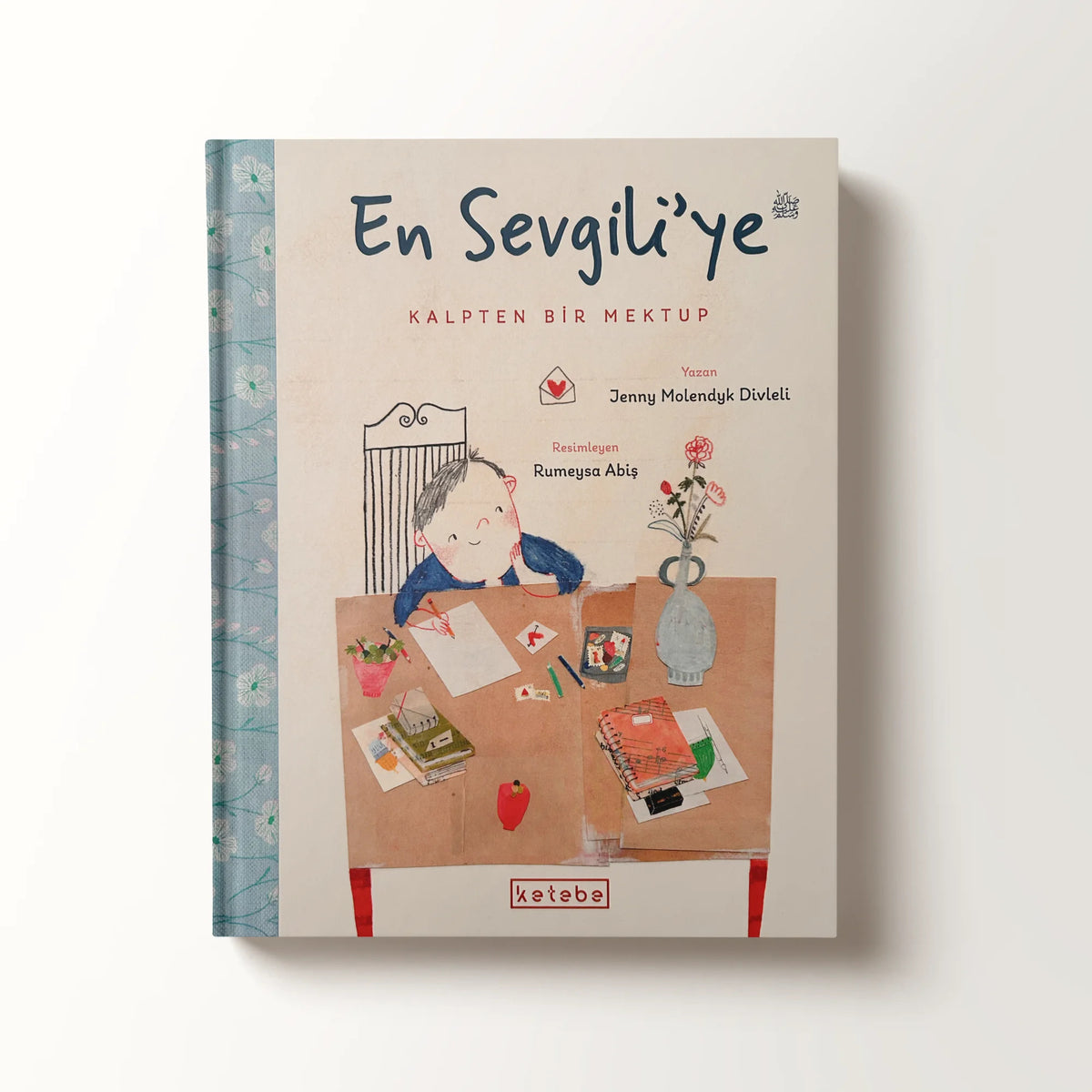 En Sevgili'ye Kalpten Bir Mektup