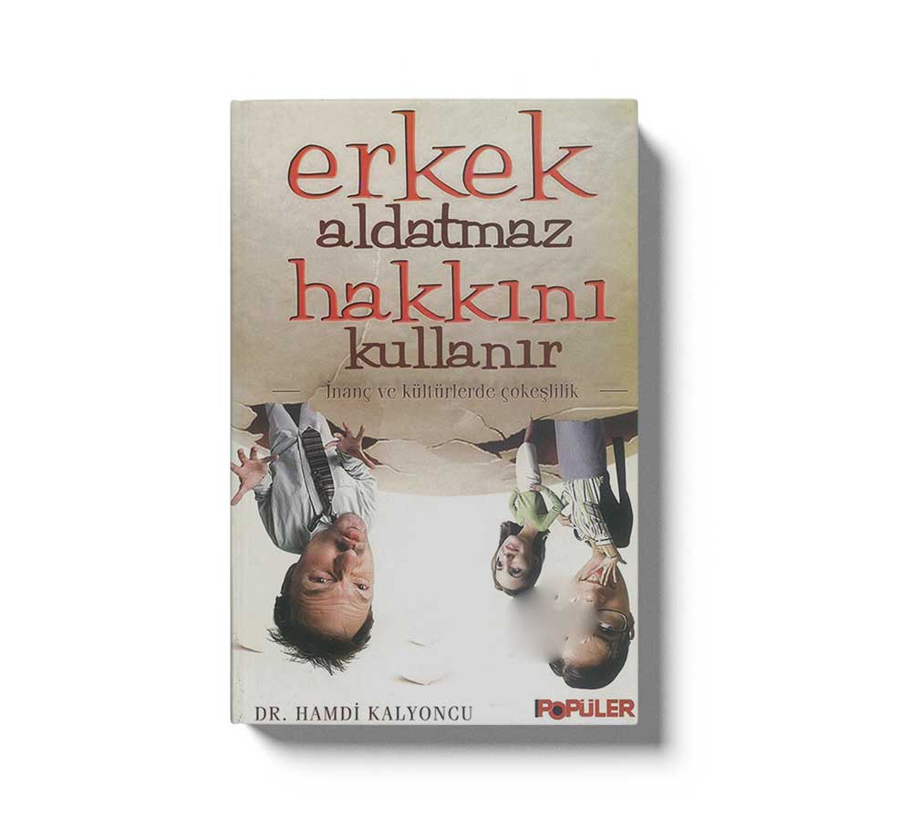 Erkek Aldatmaz Hakkini Kullanir