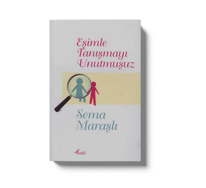 Eşimle Tanişmayı Unutmuşuz