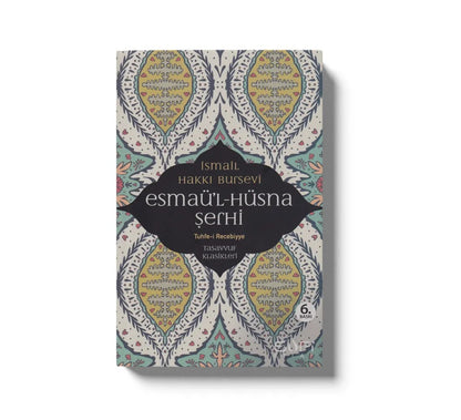 Esmaü`l Hüsna Şerhi