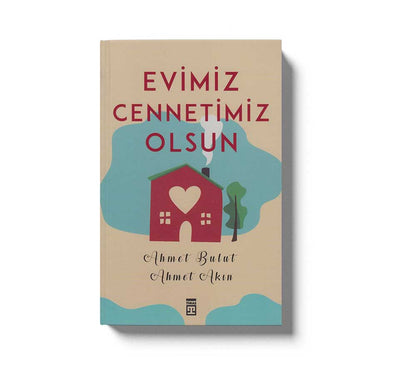 Evimiz Cennetimiz Olsun