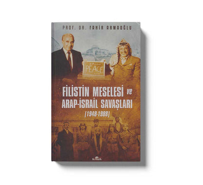 Filistin Meselesi Ve Arap-Israil Savaşları 1948-1988 (Cilti)