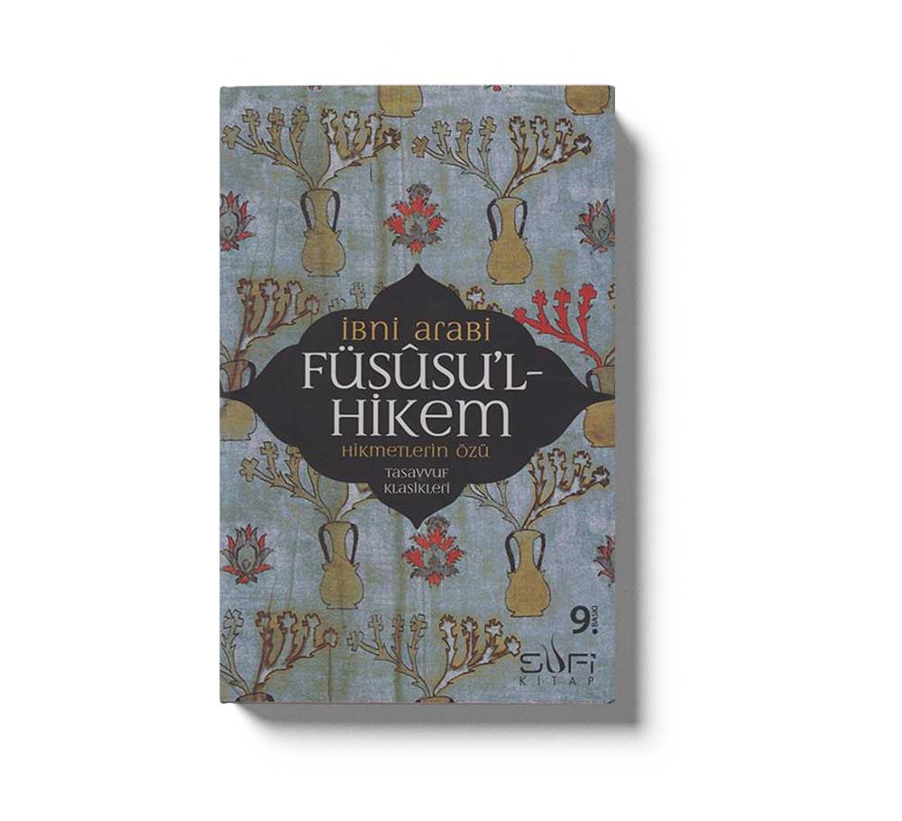 Füsüsul Hikem Hikmetlerin Özü