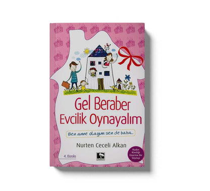 Gel Beraber Evcilik Oynayalim