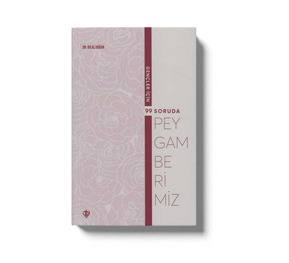 Gençler Için 99 Soruda Peygamberimiz