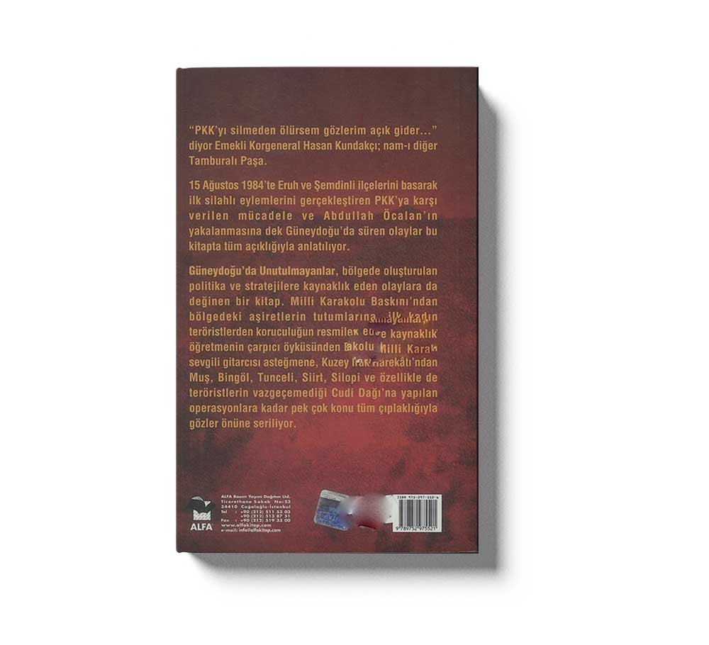 Güneydogu`da Unutulmayanlar