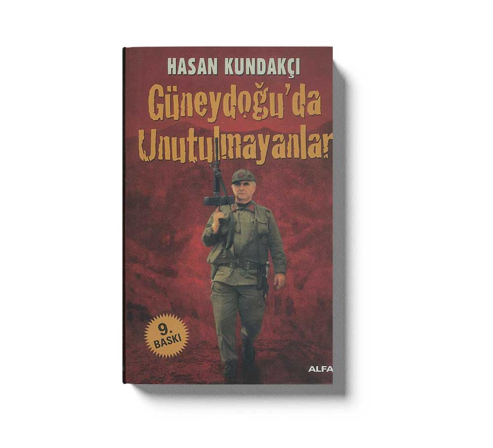 Güneydogu`da Unutulmayanlar