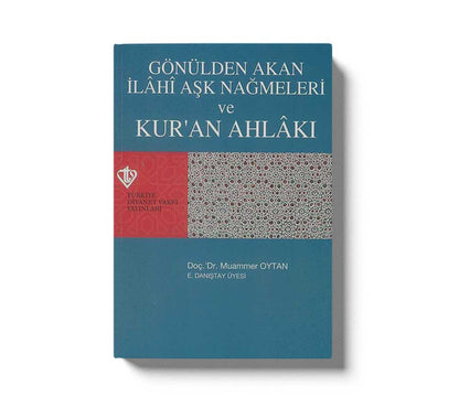 Gönülden Akan İlahi Aşk Nağmeleri ve Kur'an Ahlakı