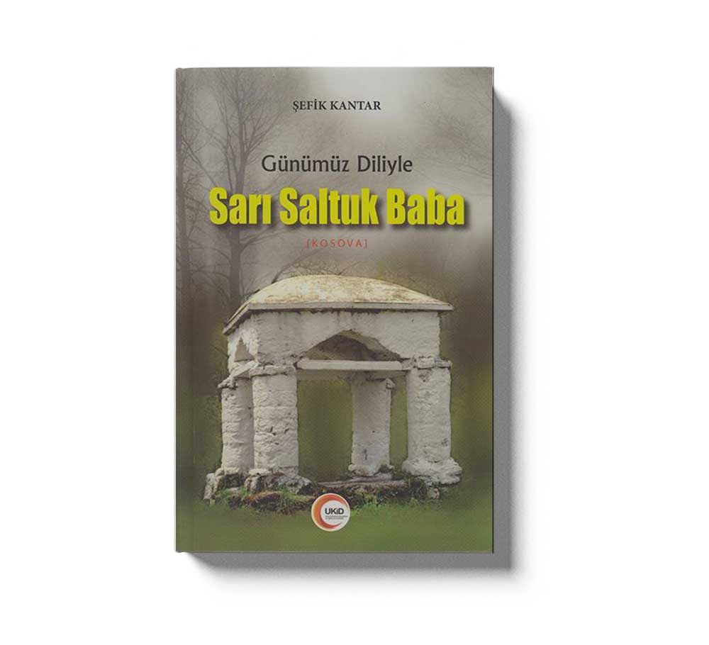 Günümüz Diliyle Sari Saltuk Baba