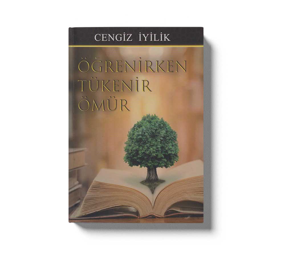 Ögrenirken Tükenir Ömür