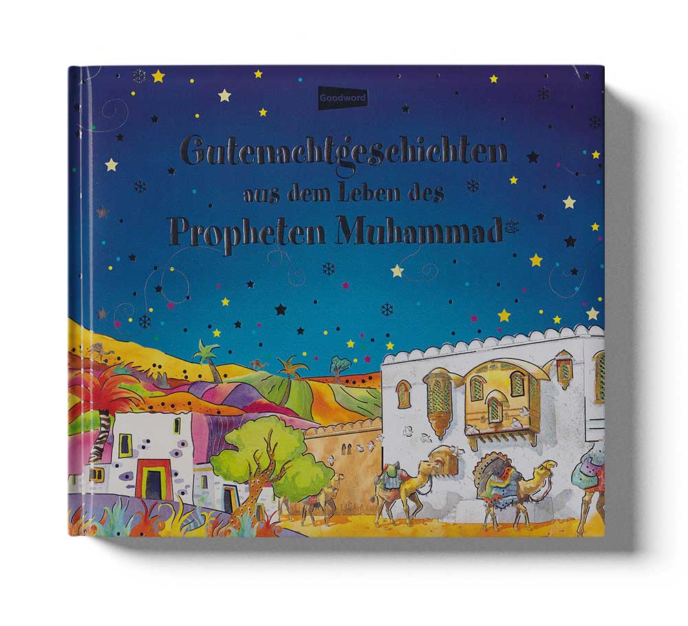 Gutenachtgeschichten aus dem Leben des Propheten Muhammad