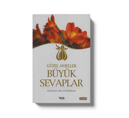Güzel Ameller Büyük Sevaplar