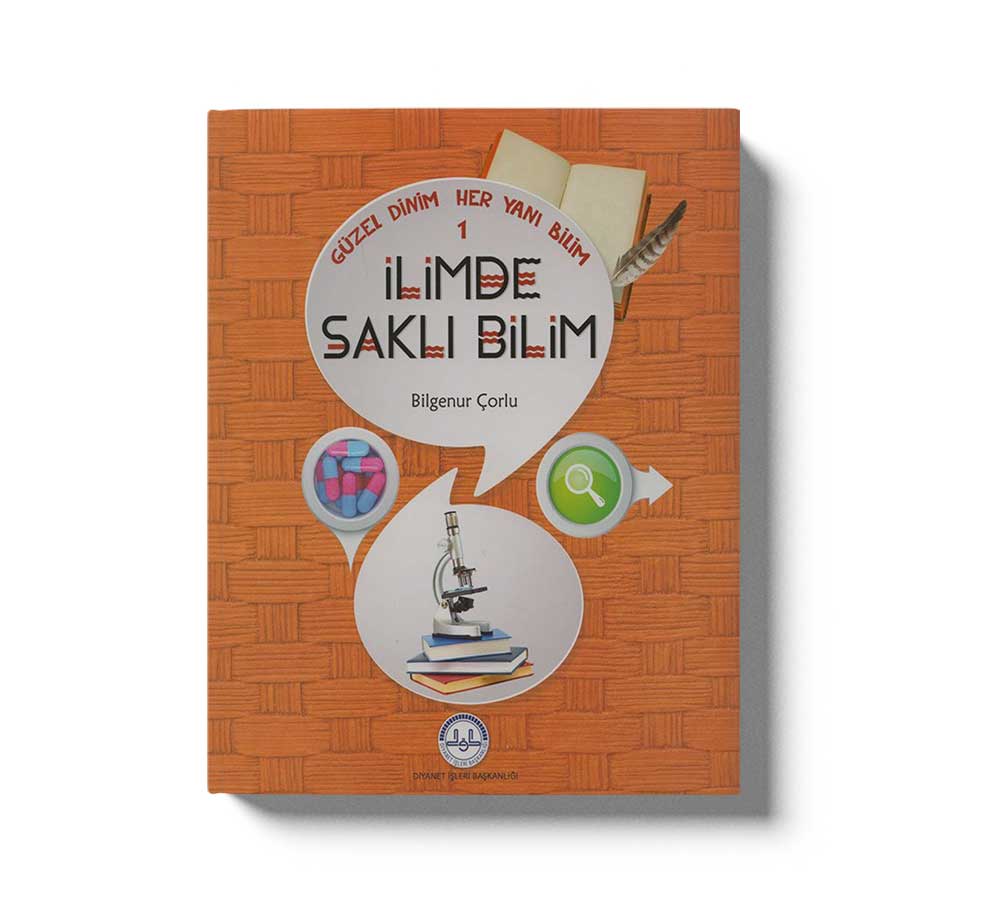 Güzel Dinim Her Yani Bilim 1 Ilimde Sakli Bilim