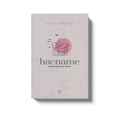 Hacname Huzurda Bir Kutlu Mevsim