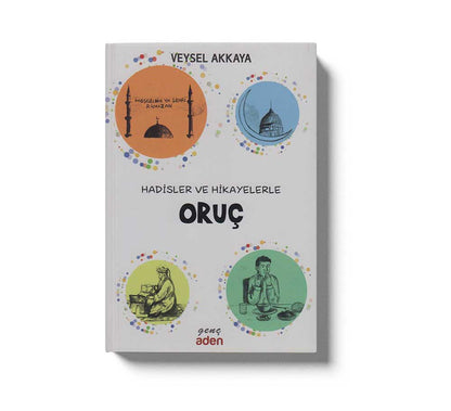 Hadisler ve Hikayelerle Oruç