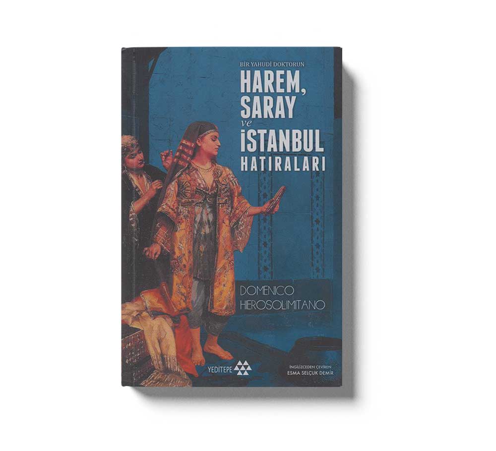 Harem Sarayi Ve Istanbul Hatiralari