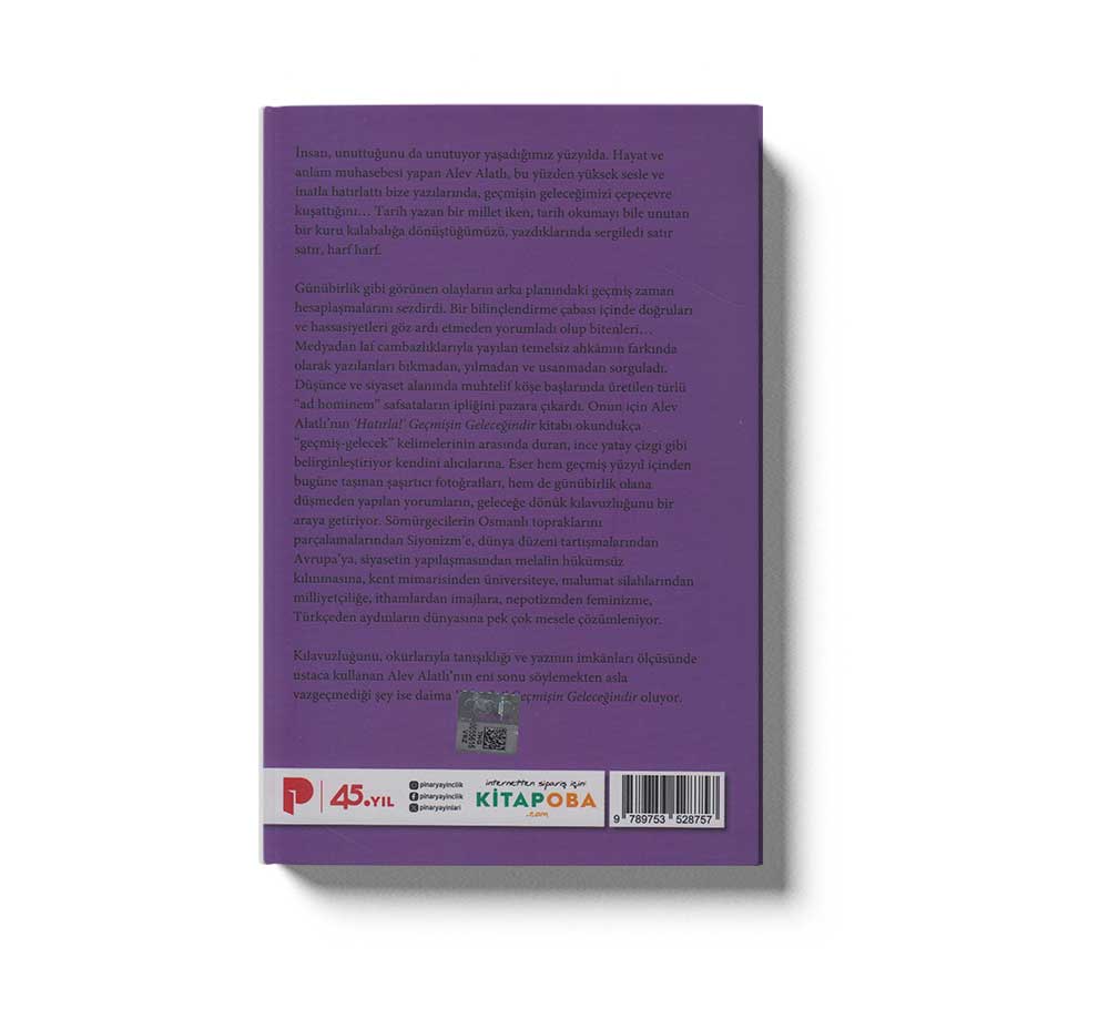 Hatırla!’ Geçmişin Geleceğindir