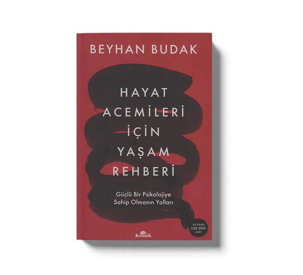 Hayat Acemileri İçin Yaşam Rehberi