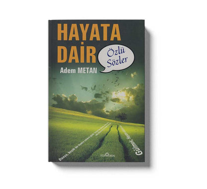 Hayata Dair Özlü Sözler