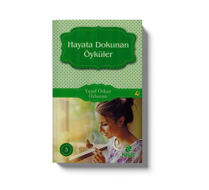 Hayata Dokunan Öyküler