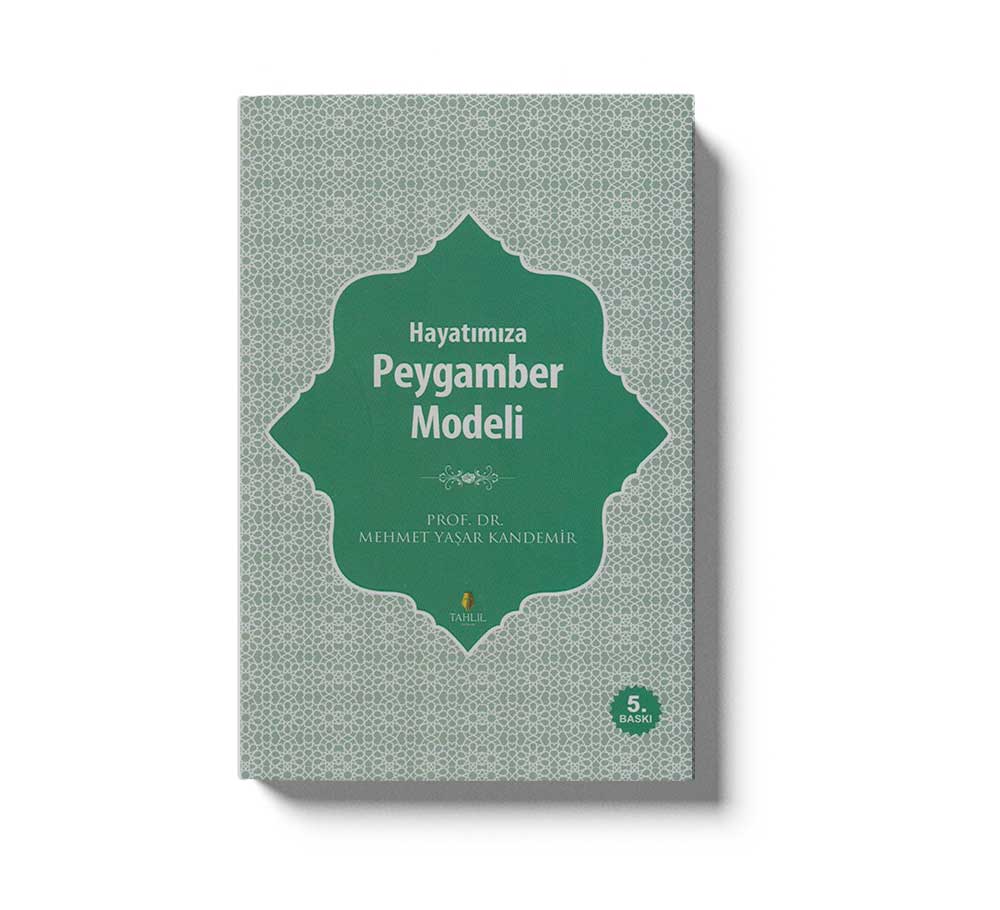 Hayatımıza Peygamber Modeli