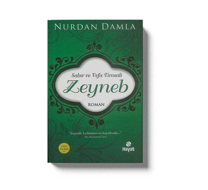 Hazreti Zeyneb Sabir Ve Vefa Timsali