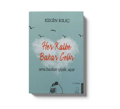 Her Kalbe Bahar Gelir