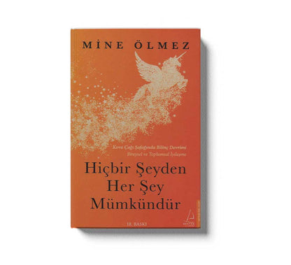 Hiçbir Seyden Her Sey Mümkündür