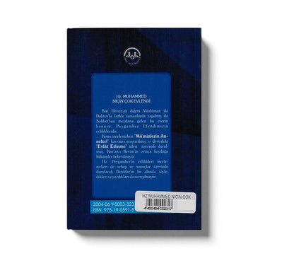 Hz. Muhammed Niçin çok Evlendi