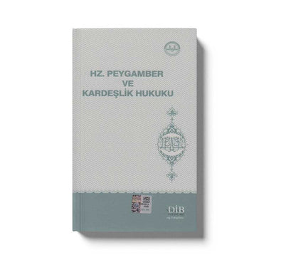 Hz. Peygamber Ve Kardeslik Hukuku