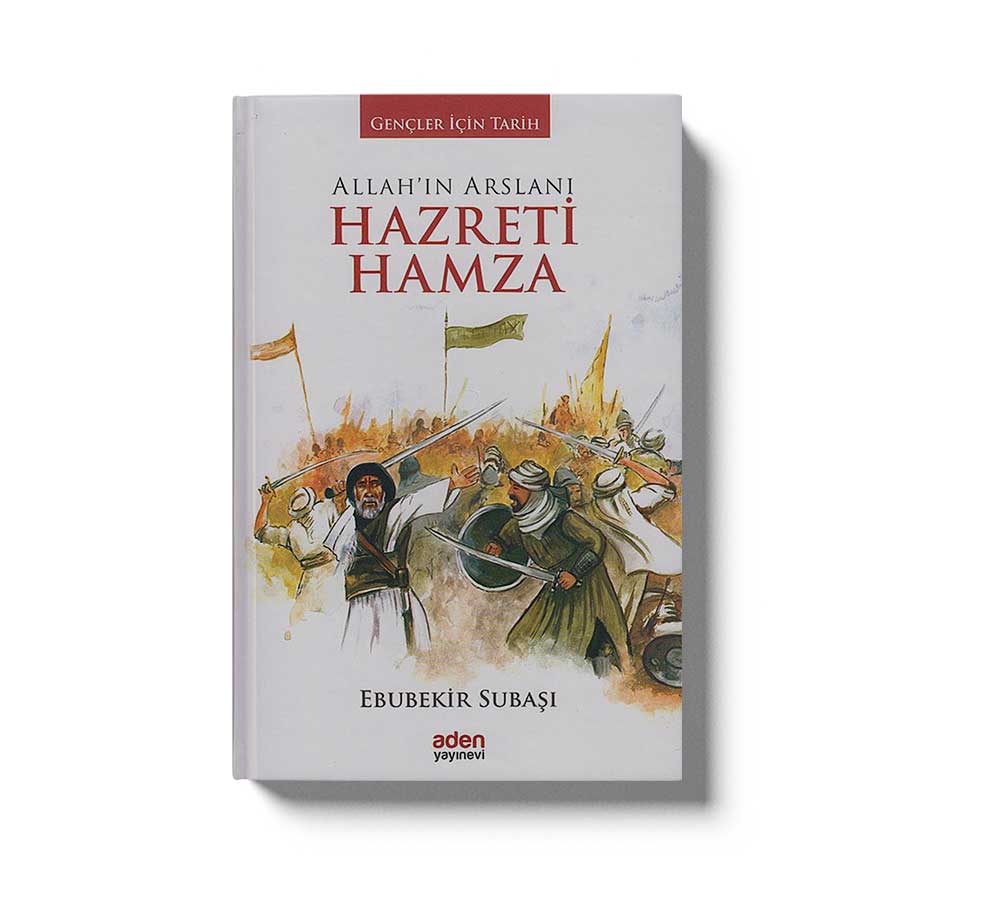 Hz.Hamza - Allahın Arslanı