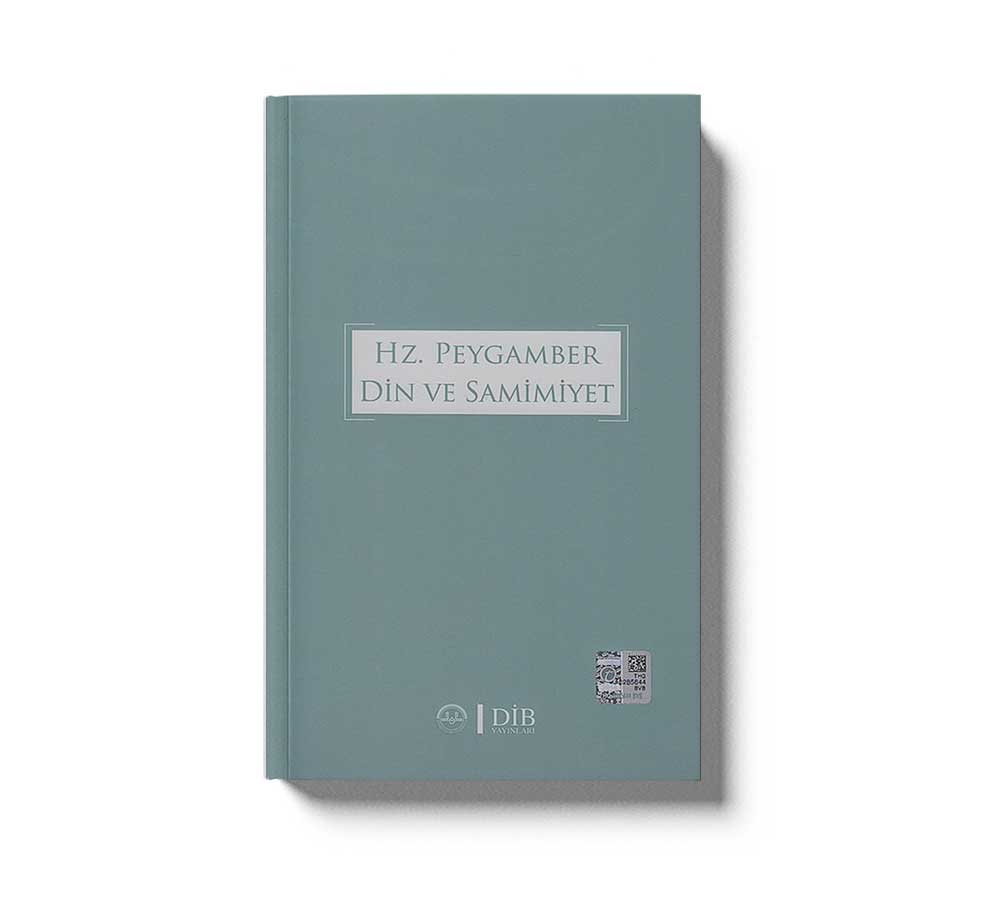 Hz.Peygamber Din Ve Samimiyet