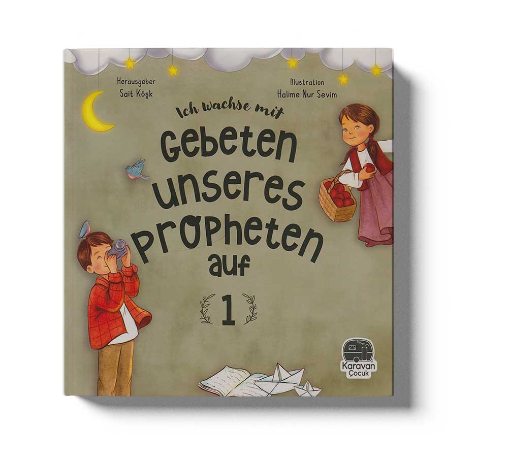 Ich wachse mit Gebeten unseres Propheten auf - 1