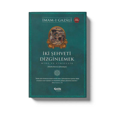 İki Şehveti Dizginlemek; Mide ve Cinsellik
