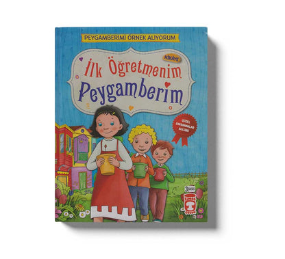 İlk Öğretmenim Peygamberim