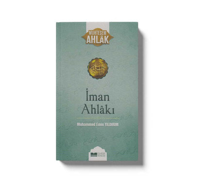 Iman Ahlaki / Muhtesem Ahlak 5