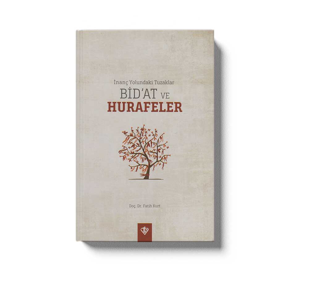 Inanç Yolundaki Tuzaklar Bidat ve Hurafeler