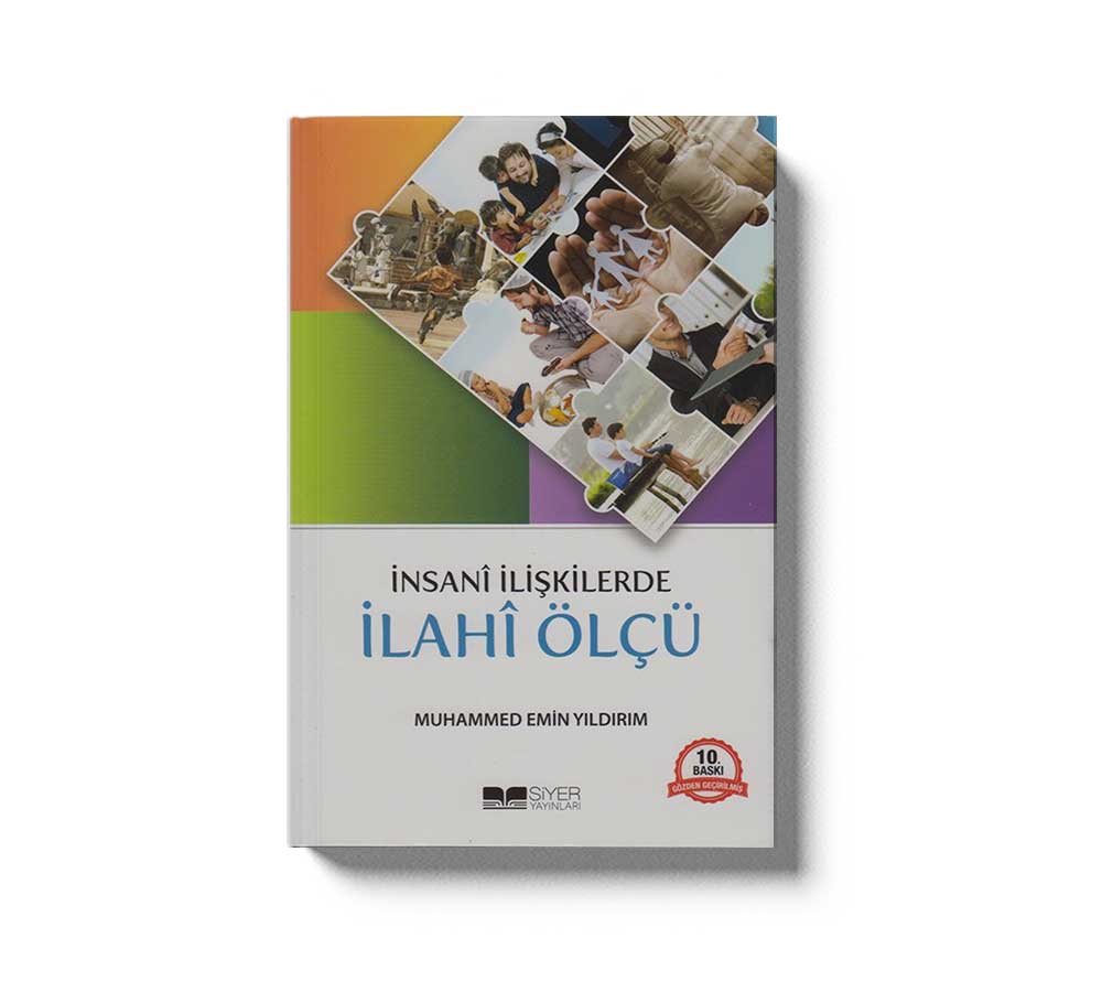 Insani Iliskilerde Ilahi Ölcü