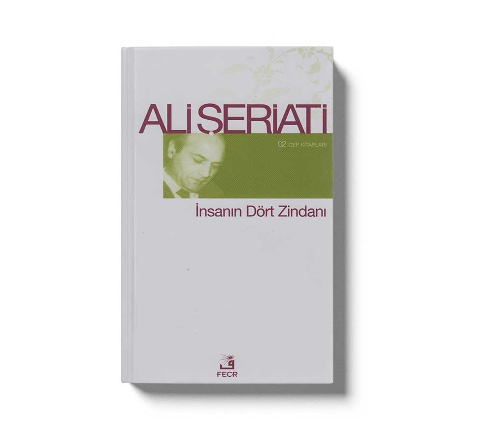 Insanin Dört Zindanı