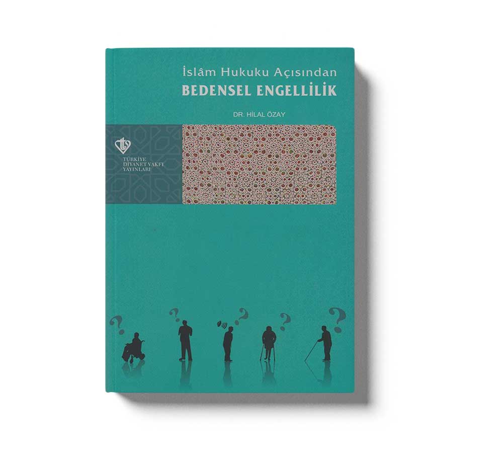 İslam Hukuku Açısından Bedensel Engellilik