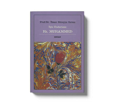 İşte Önderimiz Hz.Muhammed