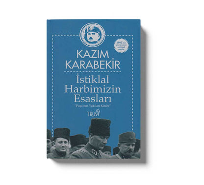 İstiklal Harbimizin Esasları