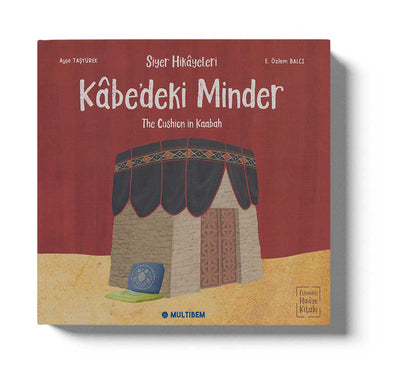 Siyer Hikayeleri - Kabe’deki Minder